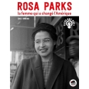 Rosa Parks, la femme qui a changé l\'Amérique