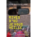 Rives d\'où je vous veille