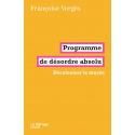 Programme de désordre absolu - Décoloniser le musée