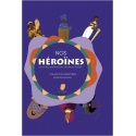 Nos Héroïnes - 20 femmes incroyables de l\'Histoire africaine
