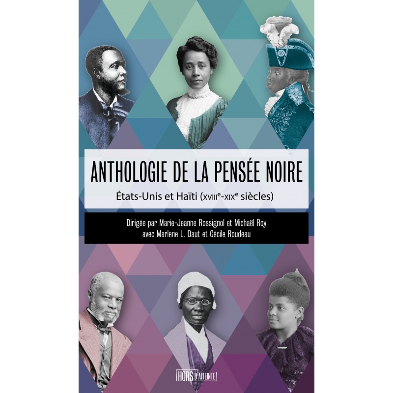 Anthologie de la pensée noire - États-Unis et Haïti (XVIIIe-XIXe siècles)