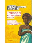 Páscoa et ses deux maris - Une esclave entre Angola, Brésil et Portugal au XVIIᵉ siècle