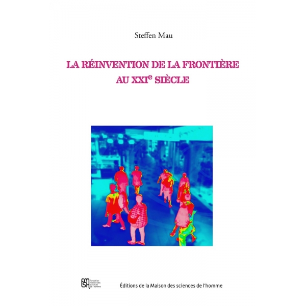 La réinvention de la frontière au XXIe siècle