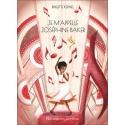 Je m\'appelle Joséphine Baker