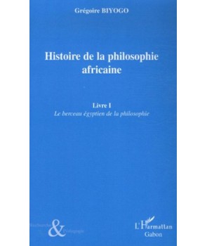 Histoire de la philosophie africaine Livre 1