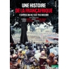 Une histoire de la Françafrique - L'empire qui ne veut pas mourir