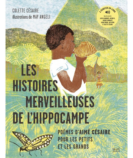 Les histoires merveilleuses de l'hippocampe - Poèmes d'Aimé Césaire pour les petits et les grands