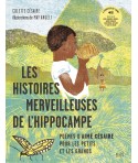 Les histoires merveilleuses de l'hippocampe - Poèmes d'Aimé Césaire pour les petits et les grands