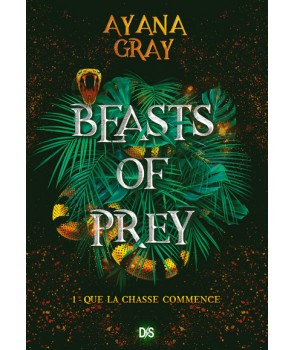 Beasts of prey T1- Que la chasse commence