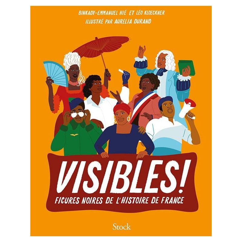 Visibles ! - Figures noires de l'histoire de France