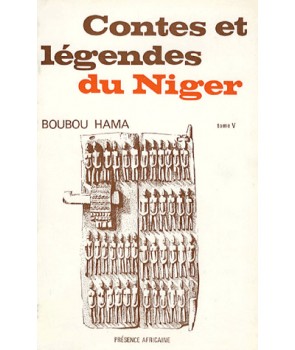 Contes et légendes du Niger. Tome V