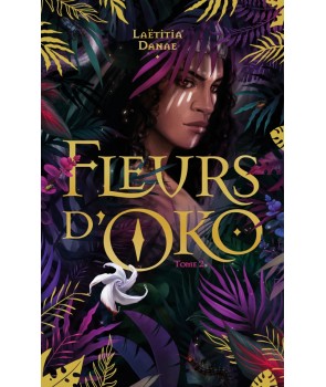 Fleurs d'Oko tome 2