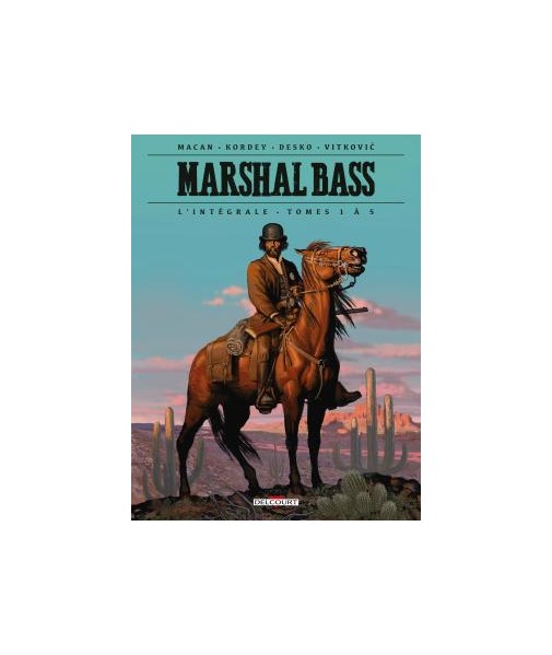 Marshal Bass - L'intégrale - Tomes 1 à 5