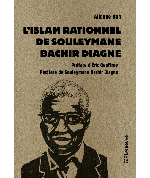 L'Islam rationnel de Souleymane Bachir Diagne