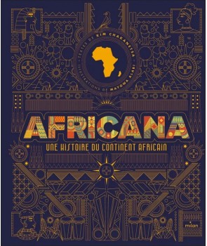 Africana - Une histoire du continent africain