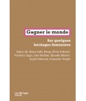 Gagner le monde - Sur quelques héritages féministes