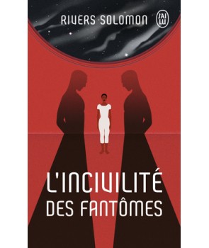 L'incivilité des fantômes