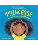 Profession princesse - Une histoire de femmes noires inspirantes