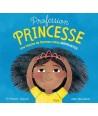 Profession princesse - Une histoire de femmes noires inspirantes