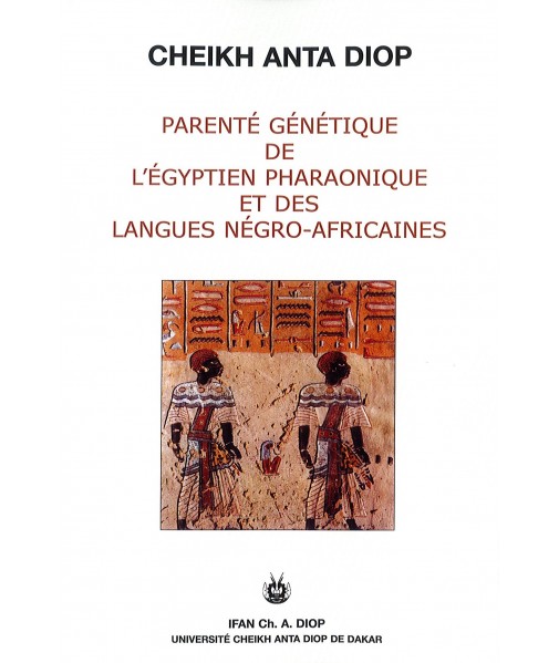 Parenté génétique de l'égyptien pharaonique et des langues négro-africaines