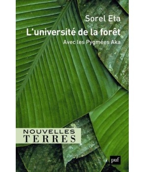 L'université de la foret - Avec les Pygmées Aka