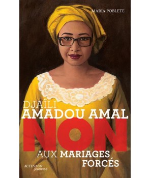 Djaïli Amadou Amal - Non aux mariages forcés
