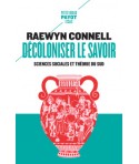 Décoloniser le savoir - Sciences sociales et théorie du Sud