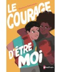 Le courage d'être moi