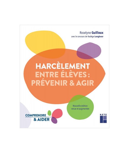 Harcèlement entre élèves : prévenir et agir