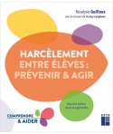 Harcèlement entre élèves : prévenir et agir