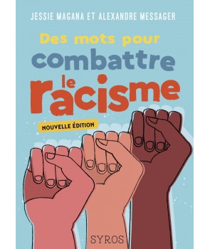 Des mots pour combattre le racisme