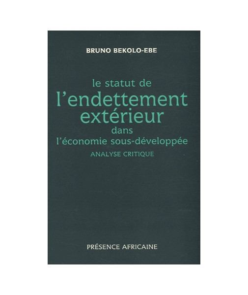 Le statut de l'endettement extérieur dans l'économie sous-développée : analyse