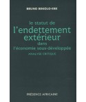 Le statut de l'endettement extérieur dans l'économie sous-développée : analyse critique