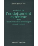 Le statut de l'endettement extérieur dans l'économie sous-développée : analyse critique