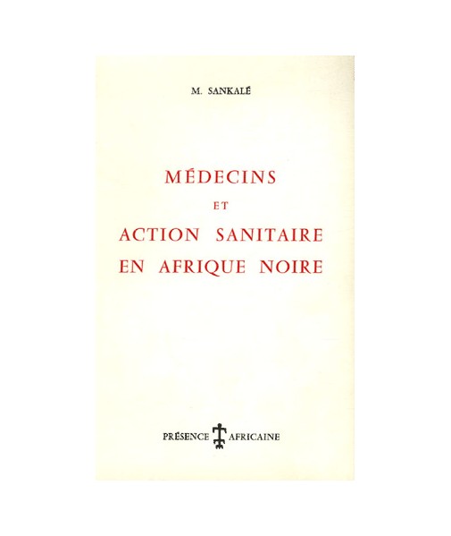 Médecins et action sanitaire en Afrique noire