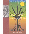 Aimé Césaire, une pensée pour le XXIe siècle