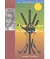 Aimé Césaire, une pensée pour le XXIe siècle