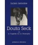 Douta Seck ou la tragédie du Roi Christophe