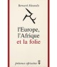 L\'Europe, l\'Afrique et la folie