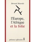 L'Europe, l'Afrique et la folie