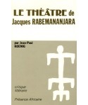 Le théâtre de Jacques Rabemananjara