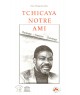 Tchicaya notre ami. L\'homme, l\'oeuvre, l\'héritage