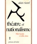 Théâtre et nationalisme/Wole Soyinka et LeRoi Jones