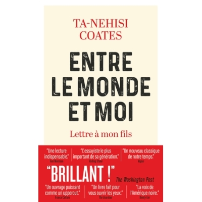 Entre le monde et moi - Lettre à mon fils Entre le monde et moi - Lettre à mon fils