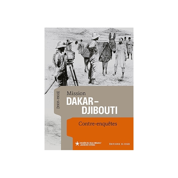 Mission Dakar-Djibouti [1931-1933] : contre-enquêtes
