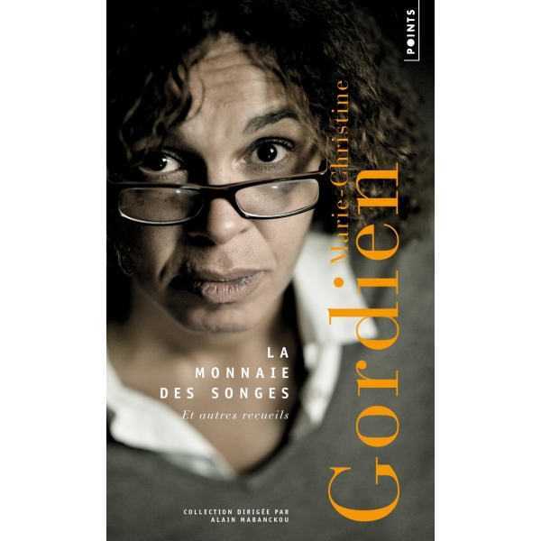 La Monnaie des songes et autres recueils