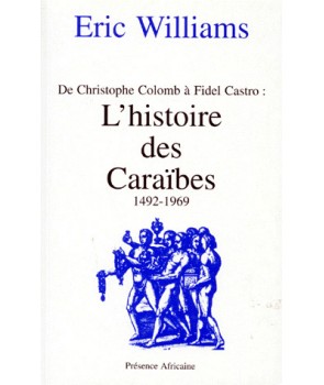 L'Histoire des Caraïbes- de Christophe Colomb à Fidel Castro