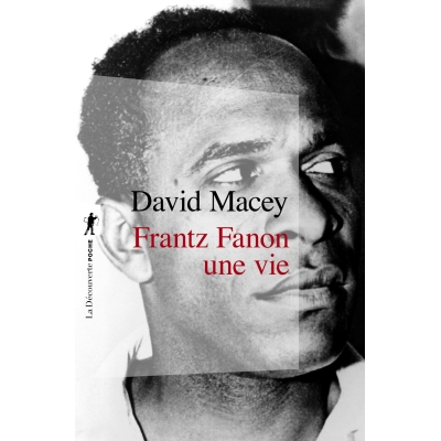 Frantz Fanon, une vie Frantz Fanon, une vie