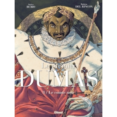 Le Premier DUMAS- T 3 Le Comte noir Le Premier DUMAS- T 3 Le Comte noir