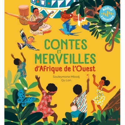Contes et merveilles d'Afrique de l'Ouest Contes et merveilles d'Afrique de l'Ouest